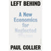 Left Behind: A New Economics for Neglected Places by Paul Collier  Hardcover - The Book Bundle