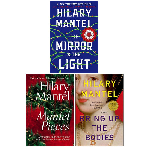 Hilary Mantel Collection 3 Books Set (The Mirror And The Light, Mantel Pieces & Bring Up The Bodies) - The Book Bundle