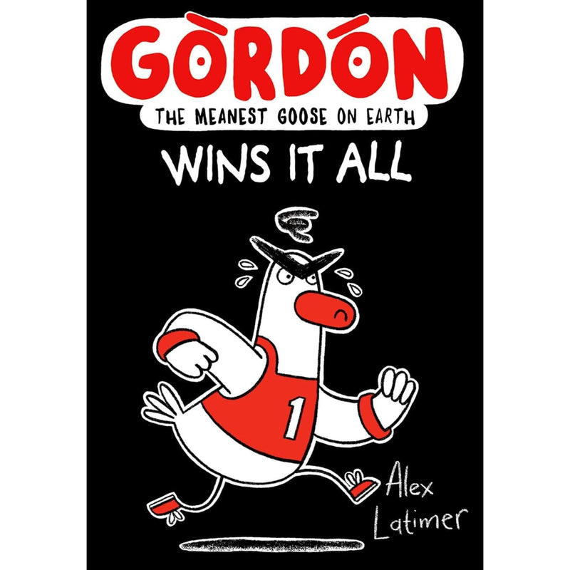 Set of four Alex Latimer "Gordon the Meanest Goose on Earth" books including Gordon Starts a Band, City, Wins It All, and series 4 collection.