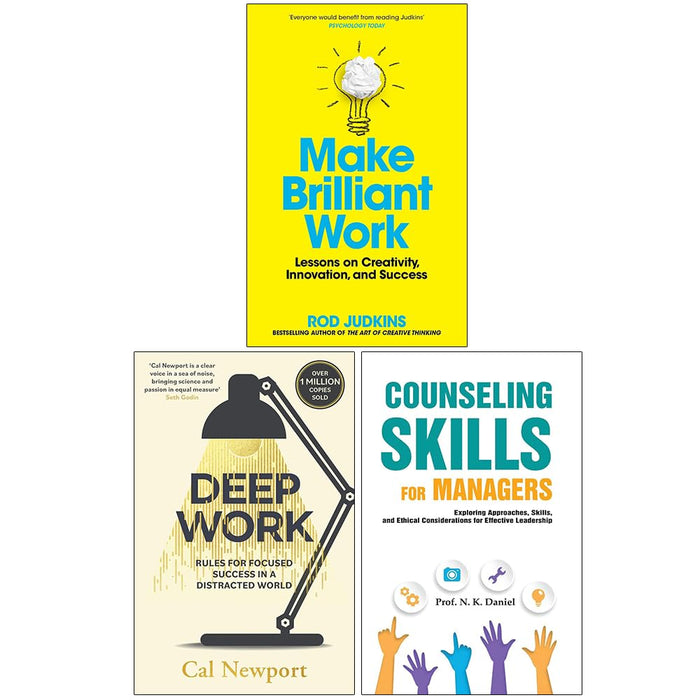 Make Brilliant Work, Deep Work and Counseling Skills For Managers 3 Books Collection Set - The Book Bundle