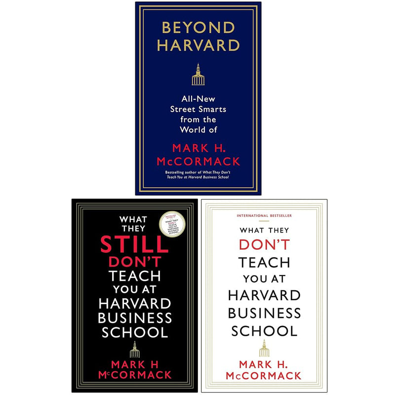 Mark H. McCormack 3 Books Set (Beyond Harvard , What They Still Don’t Teach , What They Don't Teach You) - The Book Bundle