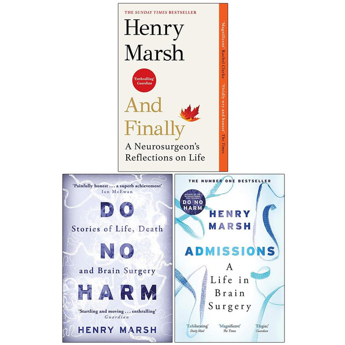 Henry Marsh Collection 3 Books Set (And Finally, Do No Harm, Admissions A Life in Brain Surgery) - The Book Bundle