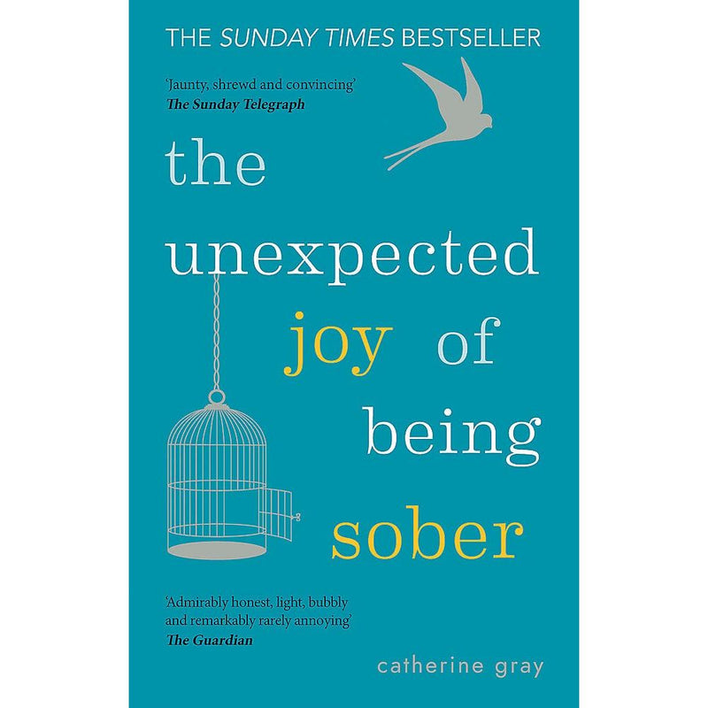 The Unexpected Joy of Being Sober: THE SUNDAY TIMES BESTSELLER - The Book Bundle