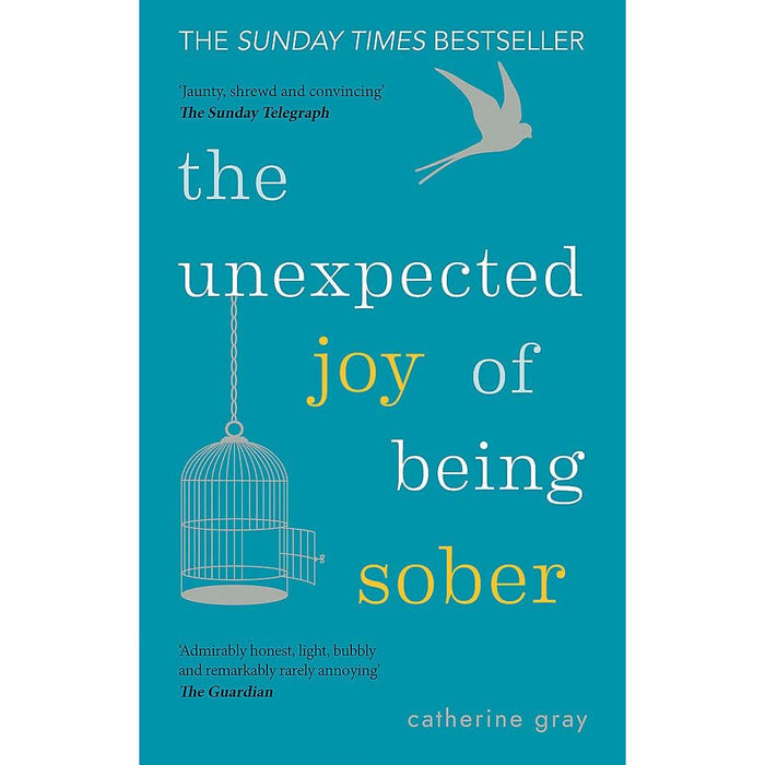The Unexpected Joy of Being Sober: THE SUNDAY TIMES BESTSELLER - The Book Bundle