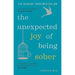 The Unexpected Joy of Being Sober: THE SUNDAY TIMES BESTSELLER - The Book Bundle