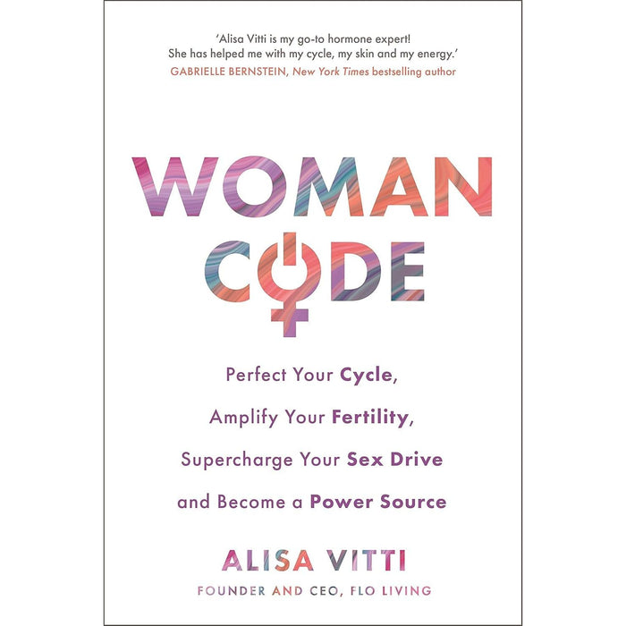 In The Flo, Woman Code, Period Power 3 Books Collection Set - The Book Bundle