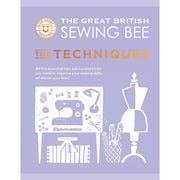 The Great British Sewing Bee 2 Books Collection set (The Skills,The Techniques) - The Book Bundle