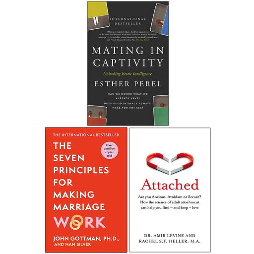Seven Principles For Making Marriage Work, Attached, Mating in Captivity 3 Books Set - The Book Bundle