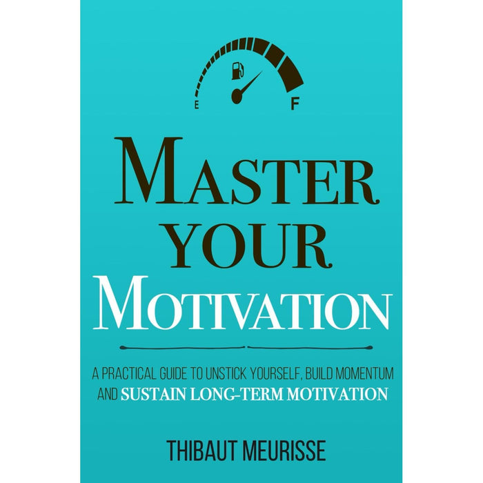 Mastery Series 3 Books Collection Set By Thibaut Meurisse (Master Your Emotions) - The Book Bundle