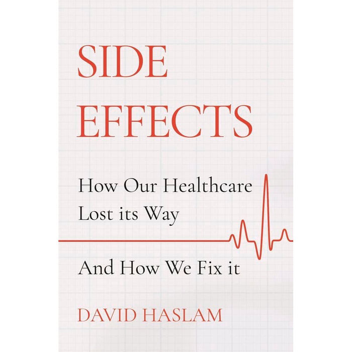Side Effects [Hardcover], Trust Me I'm a Junior Doctor, Doctor You, War Doctor Surgery on the Front Line 4 Books Collection Set - The Book Bundle