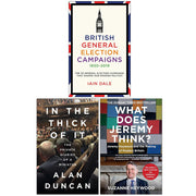 British General Election Campaigns 1830–2019, In The Thick of It, What Does Jeremy Think 3 Books Collection Set - The Book Bundle