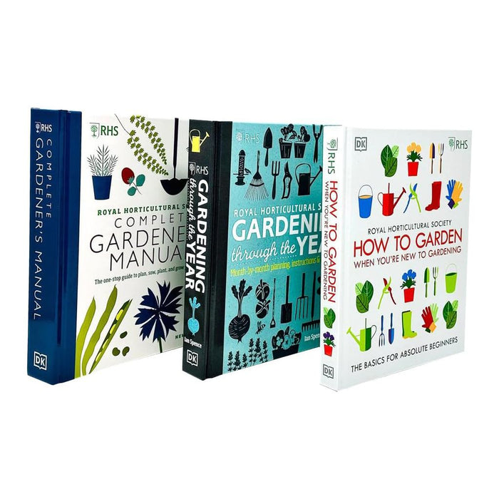 RHS Complete Gardener's Manual, RHS Gardening Through the Year & RHS How To Garden When You're New To Gardening 3 Books Collection Set - The Book Bundle