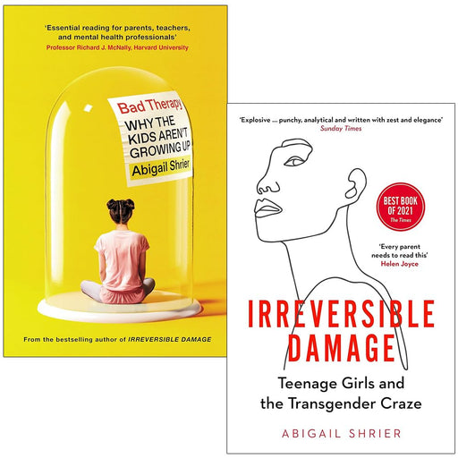 Abigail Shrier Collection 2 Books Set (Bad Therapy: Why the Kids Aren't Growing Up [Hardcover] & Irreversible Damage: Teenage Girls and the Transgender Craze) - The Book Bundle