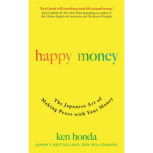 Happy Money: The Japanese Art of Making Peace with Your Money - The Book Bundle