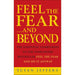 Feel the Fear...and Beyond: The Essential Companion To The Worldwide Bestseller Feel The Fear And Do It Anyway - The Book Bundle