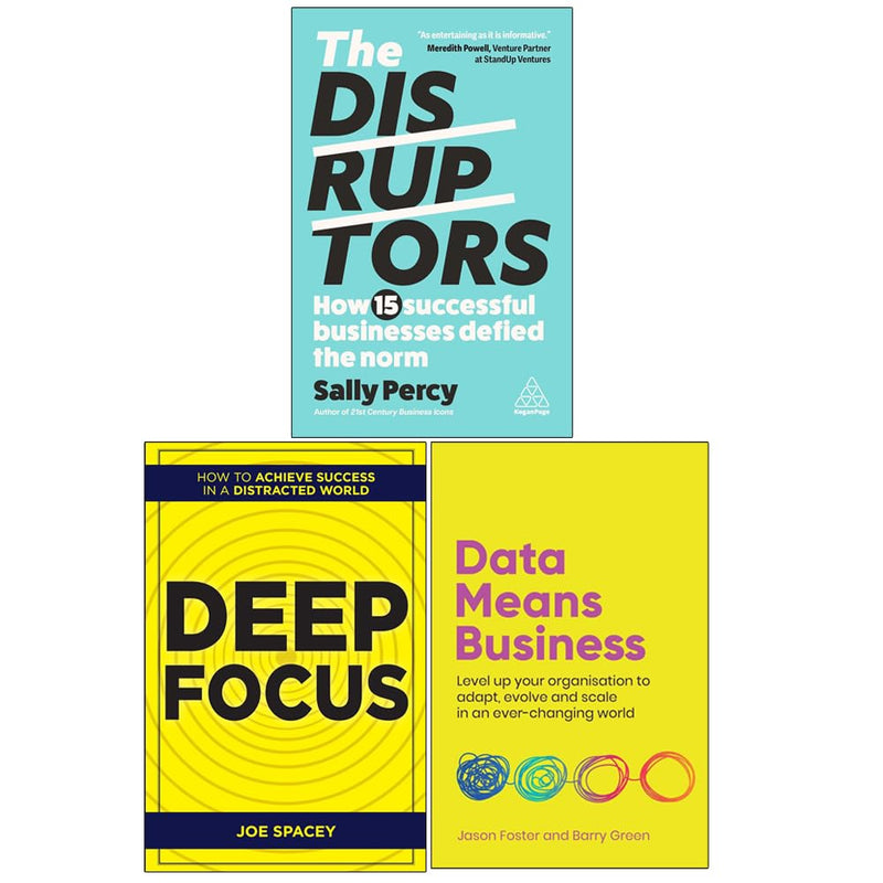 The Disruptors by Sally Percy, Deep Focus by Joe Spacey & Data Means Business by Jason Foster and Barry Green 3 Books Collection Set - The Book Bundle