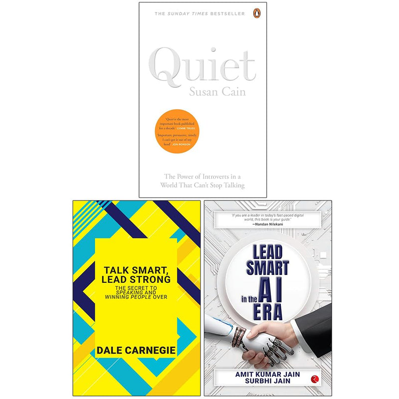 Quiet The Power of Introverts in a World That Can't Stop Talking, Talk Smart Lead Strong & Lead Smart in the AI Era 3 Books Collection Set - The Book Bundle
