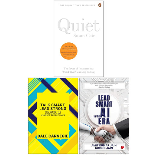 Quiet The Power of Introverts in a World That Can't Stop Talking, Talk Smart Lead Strong & Lead Smart in the AI Era 3 Books Collection Set - The Book Bundle