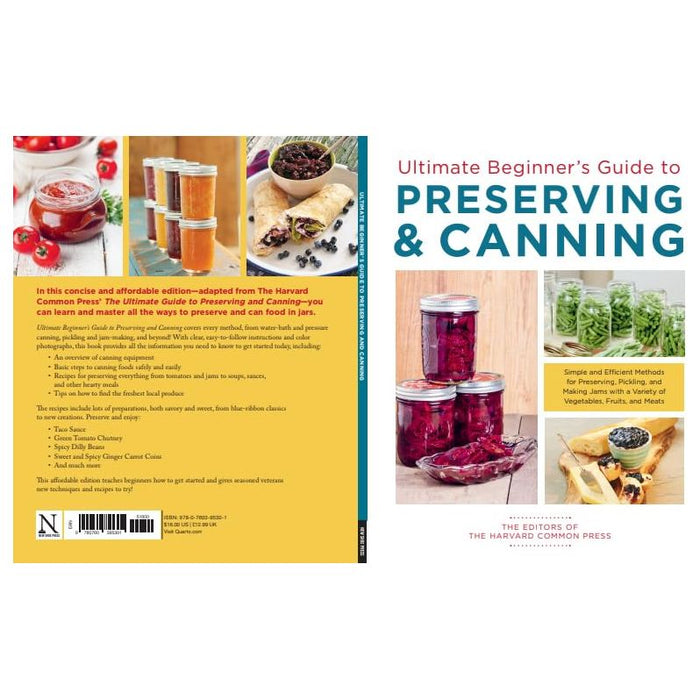 Ultimate Beginner's Guide to Preserving & Canning : Simple and Efficient Methods for Preserving, Pickling and Making Jams with a Variety of Vegetables, Fruits and Meats - The Book Bundle