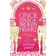 Stephanie Garber Collection 4 Books Set (Once Upon A Broken Heart, Caraval, Legendary & Finale) - The Book Bundle