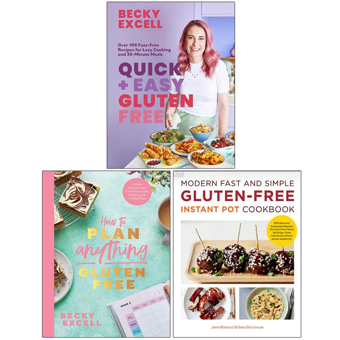 Quick and Easy Gluten Free, How to Plan Anything Gluten Free & Modern Fast and Simple Gluten-free Instant Pot Cookbook 3 Books Collection Set - The Book Bundle