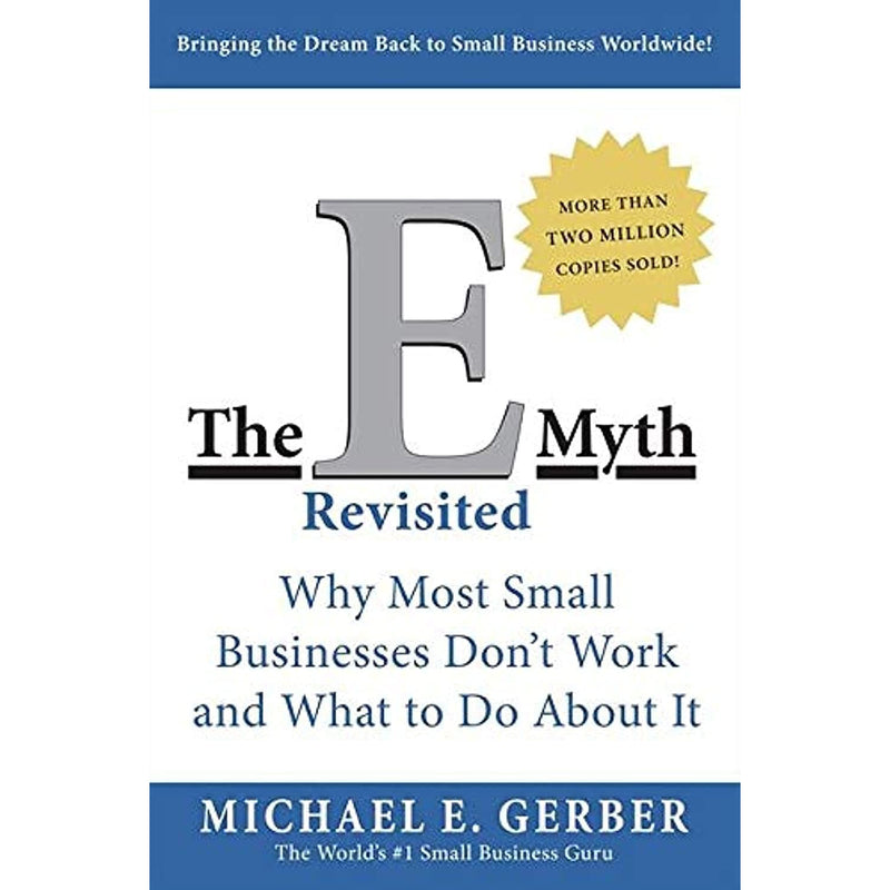 Book cover of "The E-Myth Revisited" by Michael E. Gerber, published by HarperBus, featuring a professional design and title text.
