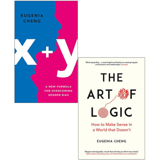 Eugenia Cheng 2 Books Collection Set (x+y A Mathematician's Manifesto for Rethinking Gender, The Art of Logic) - The Book Bundle