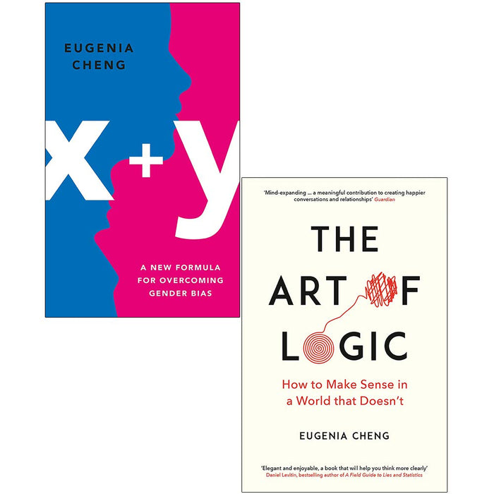 Eugenia Cheng 2 Books Collection Set (x+y A Mathematician's Manifesto for Rethinking Gender, The Art of Logic) - The Book Bundle