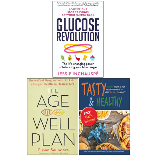 Glucose Revolution, The Age-Well Plan, Tasty & Healthy F*ck That's Delicious 3 Books Collection Set - The Book Bundle