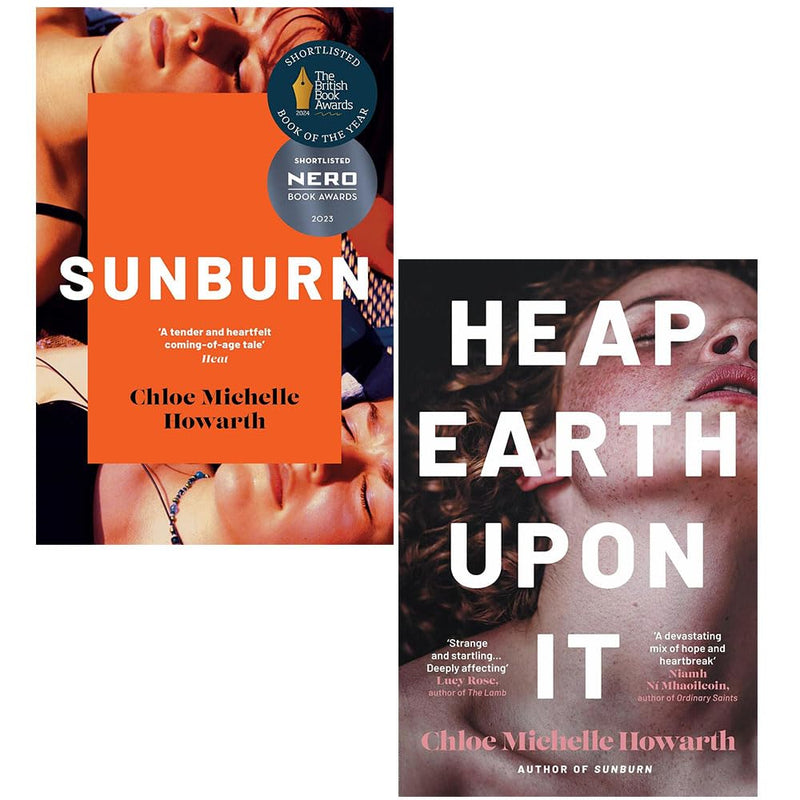 Chloe Michelle Howarth Collection 2 Books Set (Sunburn & Heap Earth Upon It)- Fiction - Paperback