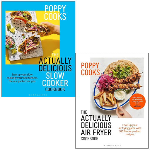Poppy O'Toole Poppy Cooks Collection 2 Books Set (The Actually Delicious Slow Cooker Cookbook & The Actually Delicious Air Fryer Cookbook) - The Book Bundle
