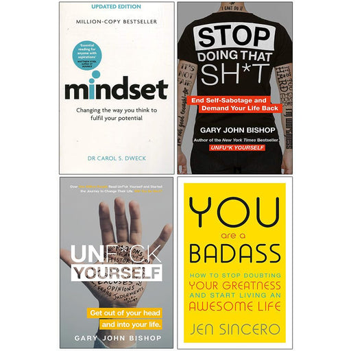 Mindset Carol Dweck, Stop Doing That Sh*t, Unfuk Yourself, You Are A Badass 4 Books Collection Set - The Book Bundle