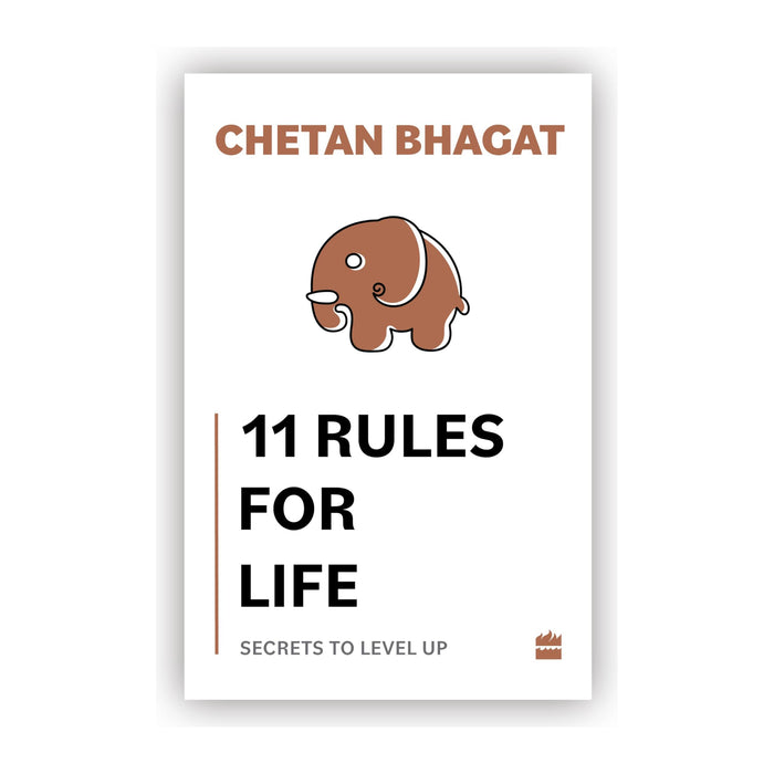 11 Rules For Life: Secrets to Level Up | Chetan Bhagat - The Book Bundle