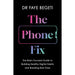 The Phone Fix: How to Transform Your Smartphone Habits - The Book Bundle