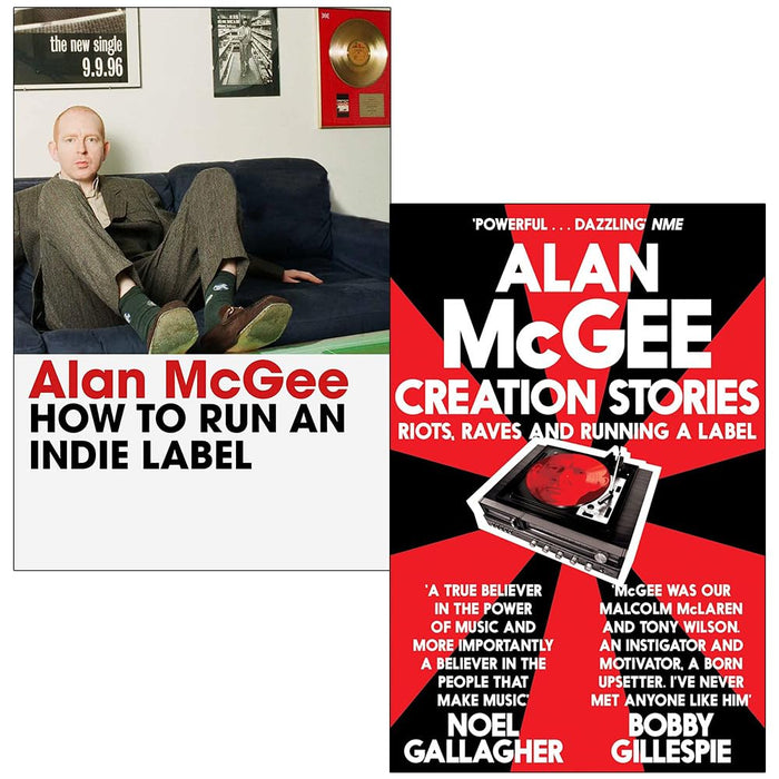 Alan McGee Collection 2 Books Set (How to Run an Indie Label & Creation Stories) - The Book Bundle