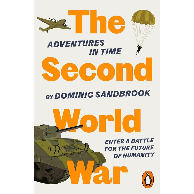 Adventures in Time Collection 7 Books Set By Dominic Sandbrook (The Second World War, Six Wives of Henry VIII & More) - The Book Bundle
