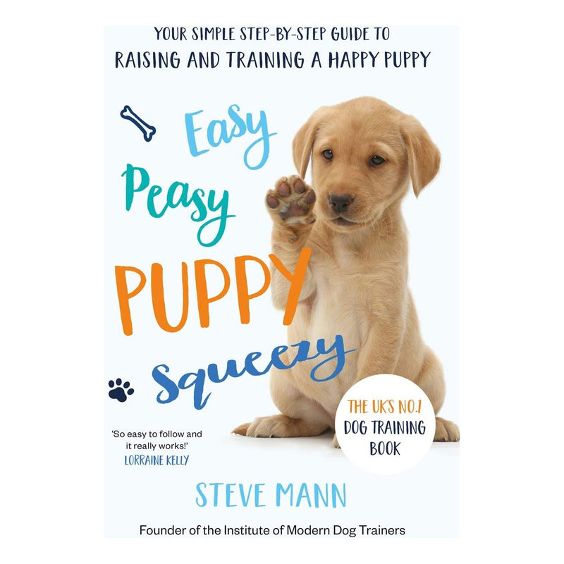 Easy Peasy  Series By  Steve Mann 4 Books Set (Easy Peasy Puppy Squeezy : The UK's No.1 Dog Training Book ) - The Book Bundle