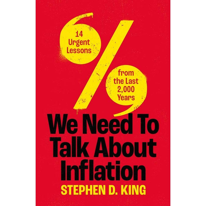 We Need to Talk About Inflation: 14 Urgent Lessons from the Last 2,000 Years - The Book Bundle