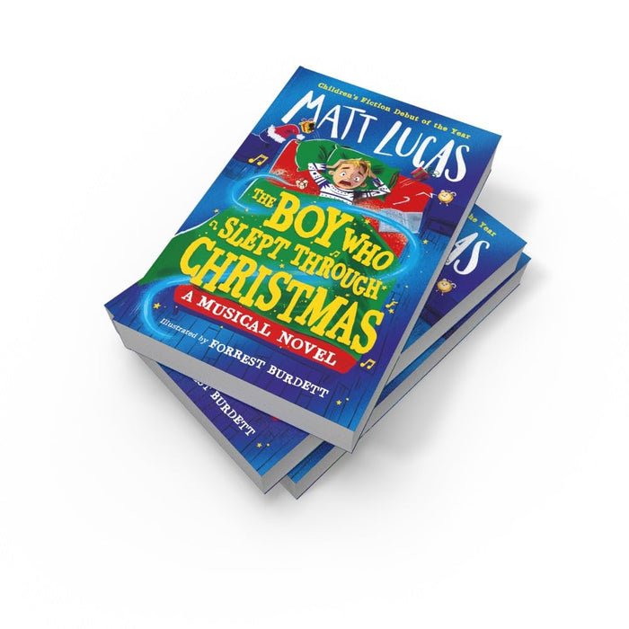 The Boy Who Slept Through Christmas: The most magical funny illustrated kids by Matt Lucas