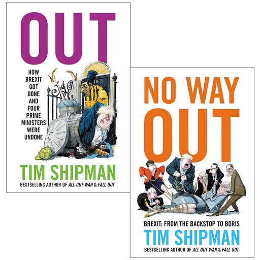 Tim Shipman Collection 2 Books Set (OUT & No Way Out Brexit From the Backstop to Boris) - The Book Bundle