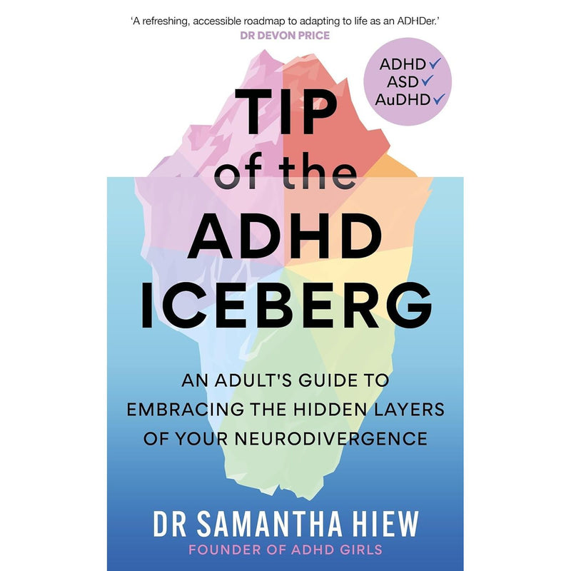 Tip of the ADHD Iceberg By Dr Samantha Hiew & Healthy Happy ADHD By Lisa Dee 2 Books Collection Set - The Book Bundle