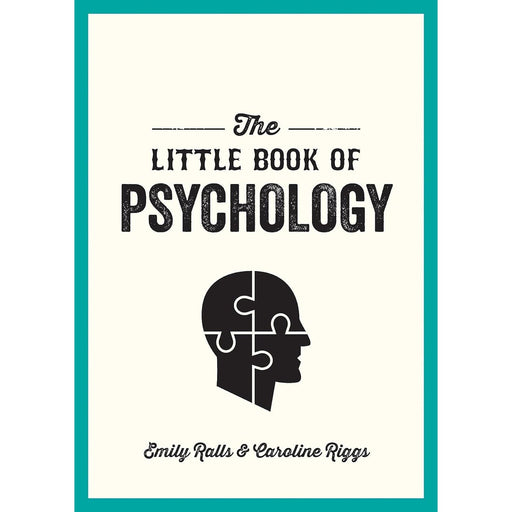 The Little Book of Psychology: An Introduction to the Key Psychologists and Theories You Need to Know by Caroline Riggs - The Book Bundle