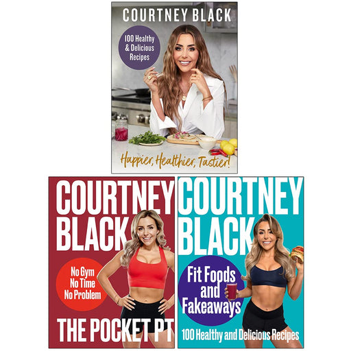 Courtney Black Collection 3 Books Set (Happier Healthier Tastier, The Pocket PT, Fit Foods and Fakeaways) - The Book Bundle