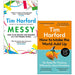 Messy The Power of Disorder to Transform Our Lives & How to Make the World Add Up By Tim Harford 2 Books Collection Set - The Book Bundle