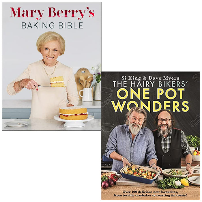 Mary Berry's Baking Bible By Mary Berry and The Hairy Bikers One Pot Wonders By Hairy Bikers 2 Books Collection Set - The Book Bundle
