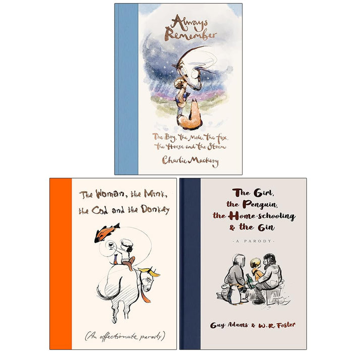 Always Remember, The Woman the Mink the Cod and the Donkey & The Girl the Penguin the Home-Schooling and the Gin 3 Books Collection Set - The Book Bundle