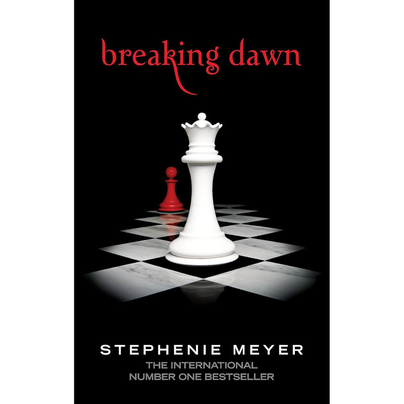 Breaking Dawn: Twilight, Book 4 (Twilight Saga) by Stephenie Meyer - Young Adult - Paperback
