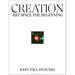 Creation: A fully illustrated, panoramic world history by John-Paul Stonard - The Book Bundle