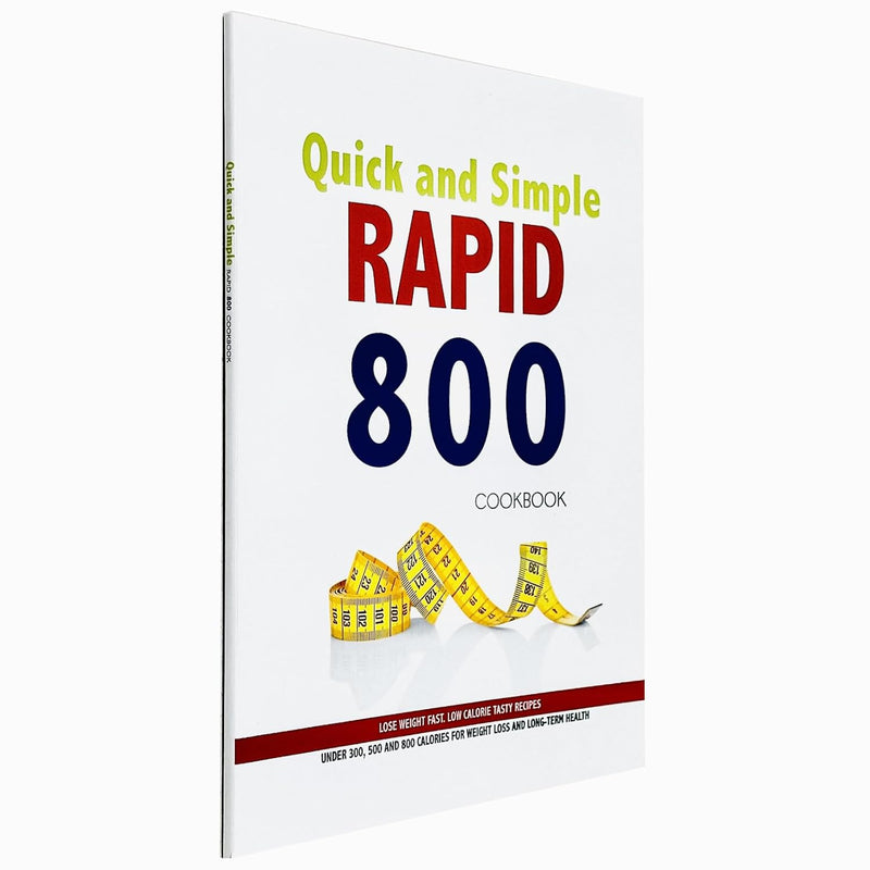 Quick and Simple RAPID 800 Cookbook : Lose Weight Fast by lota