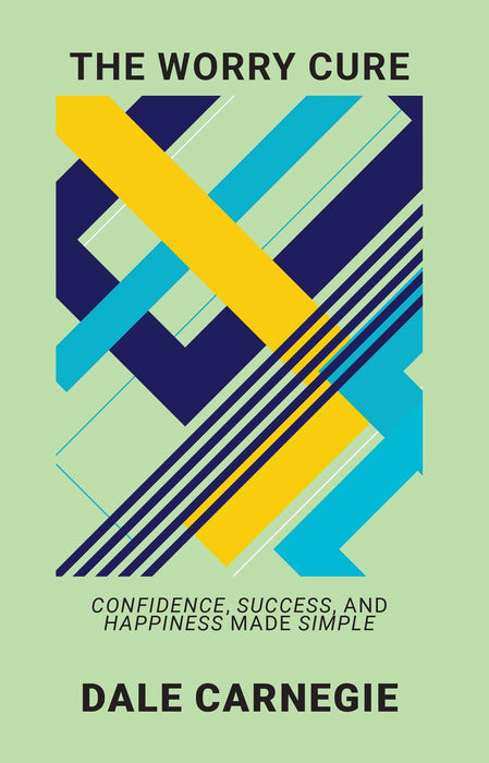 The Worry Cure, The Power of Now, Success through a Positive Mental Attitude, THE SUCCESS SAUCE 4 Books Collection Set